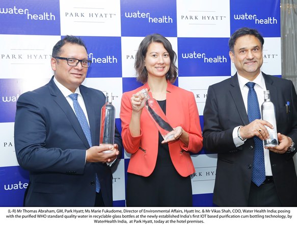 WaterHealth India installs ‘first of its kind’ IoT based Purification cum Bottling Unit at India's leading hotel, Park Hyatt