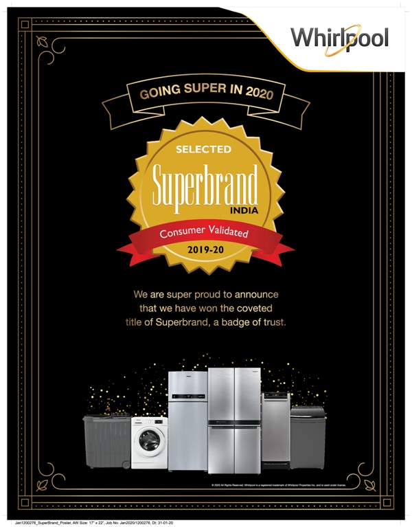 Whirlpool of India, a subsidiary of Whirlpool Corporation and world’s leading home appliance company has been recognized under ‘Superbrands 2019-20’,