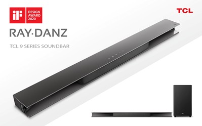 TCL launches 9 Series RAY•DANZ Soundbar with Dolby Atmos Receives iF DESIGN AWARD 2020 For Its Unique Design Featuring TCL’s Innovative Acoustic Reflector Technology