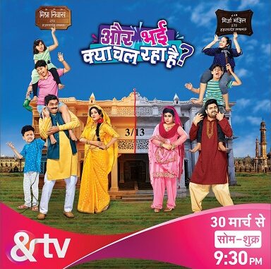 &TV presents Aur Bhai Kya Chal Raha Hai? a light-hearted situational comedy show