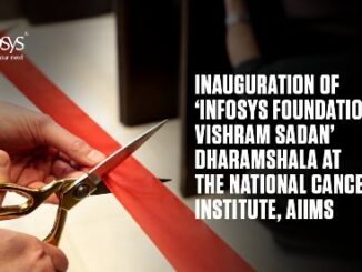 Inauguration of ‘Infosys Foundation Vishram Sadan’ Dharamshala at the National Cancer Institute, AIIMS