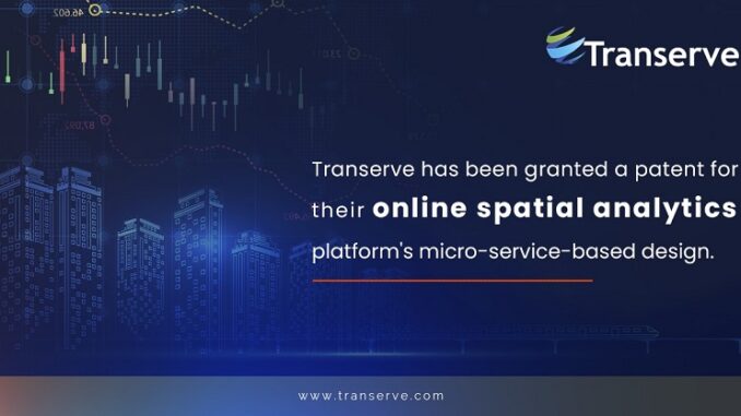 Transerve has been granted a patent for their online spatial analytics platform's micro-service-based design