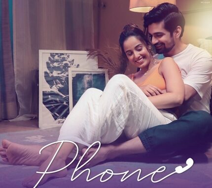 Phone, Music Video starring Srishty Rode and Vishal Singh is Out Now