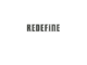 Redefine