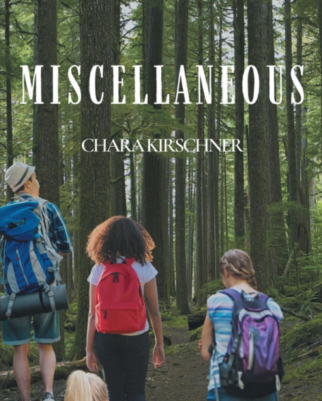 Chara Kirschner’s Newly Released Miscellaneous