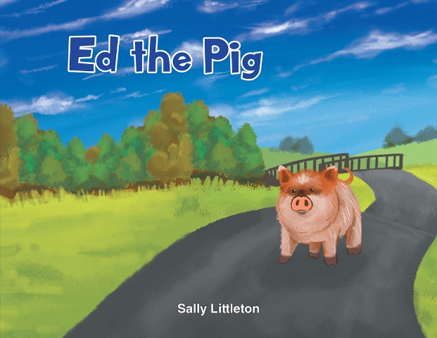 Sally Littleton’s Newly Released Ed the Pig