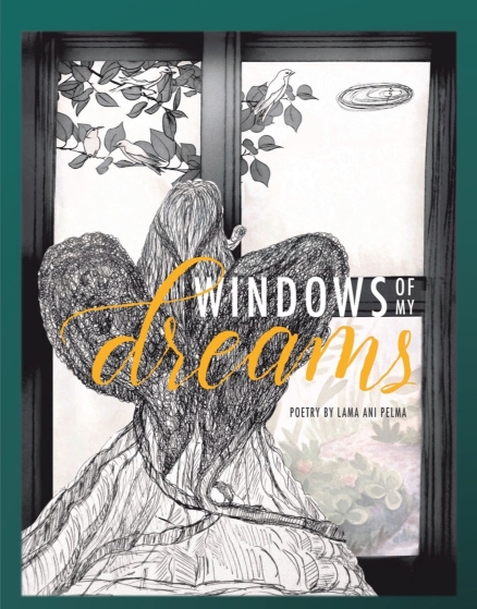 Lama Ani Pelma’s Newly Released "Windows of My Dreams