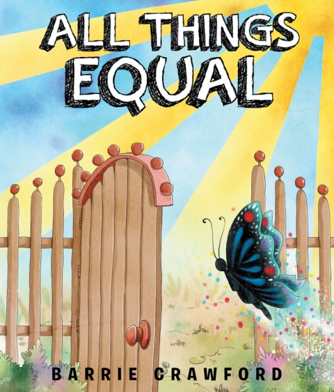 Author Barrie Crawford’s New Book All Things Equal