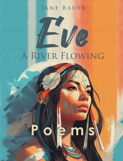 Author Jane Bauer’s New Book Eve—a River Flowing