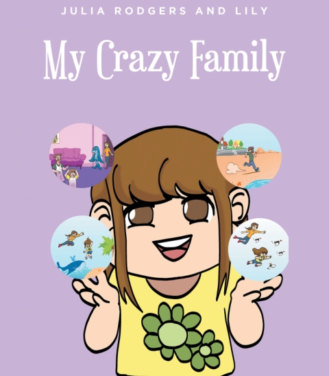 Julia Rodgers and Lily’s New Book My Crazy Family