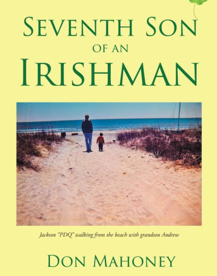 Author Don Mahoney’s New Book, Seventh Son of an Irishman