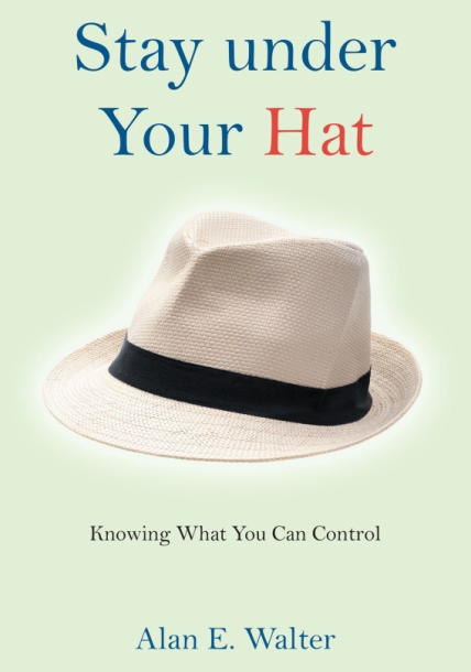 Alan E. Walter’s Newly Released Stay under Your Hat