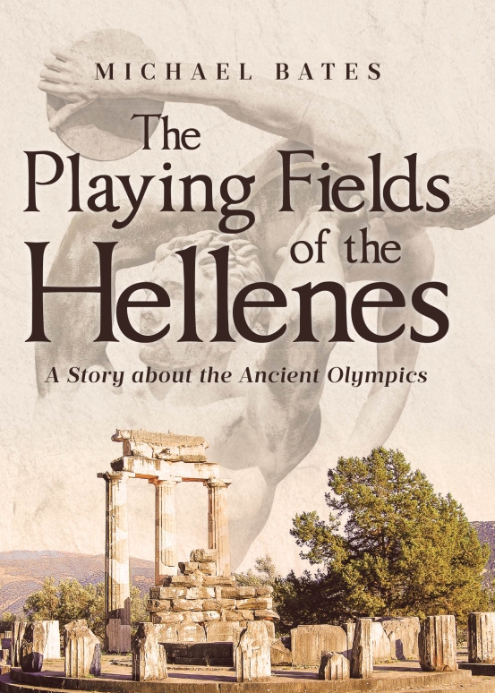 Author Michael Bates’s New Book The Playing Fields of the Hellenes