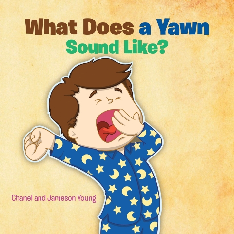 Chanel and Jameson Young’s Newly Released What Does a Yawn Sound Like