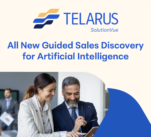 Telarus SolutionVue Extends Guided Sales Discovery to Include Artificial Intelligence