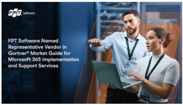 FPT Software Named Representative Vendor in Gartner Market Guide for Microsoft 365 Implementation and Support Services