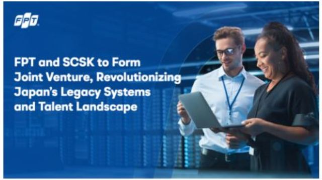 FPT and SCSK to Form Joint Venture, Revolutionizing Japan’s Legacy Systems and Talent Landscape