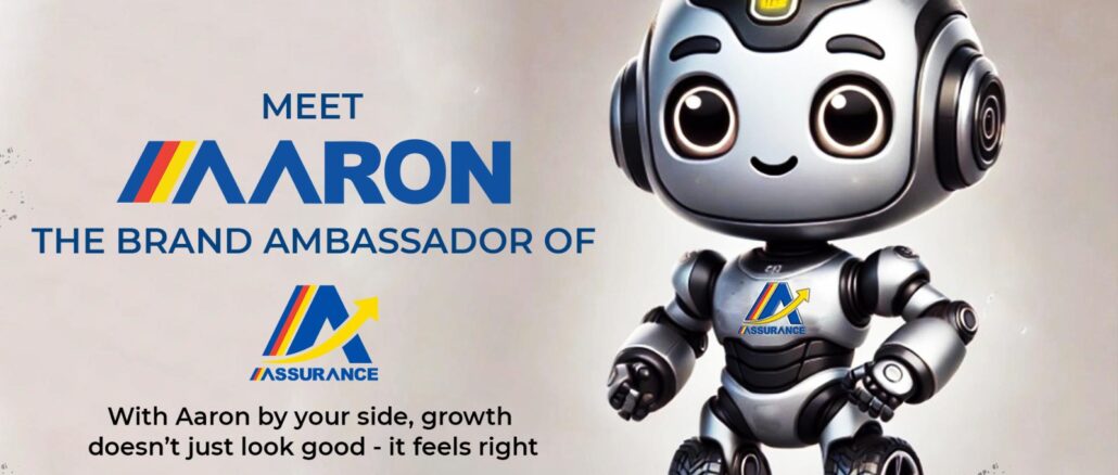 AARON - The Brand Ambassador - Assurance Assurance Intl Limited unveils AARON,