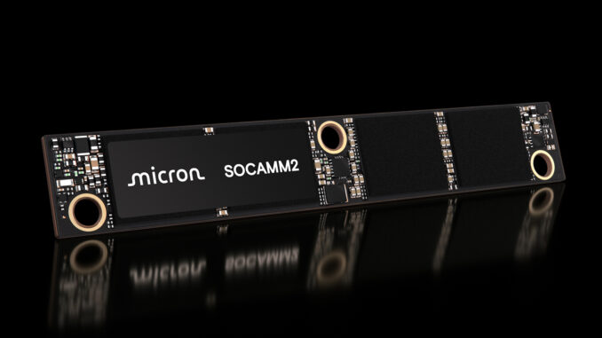 Micron Delivers Industry’s Highest Capacity SOCAMM2 for Low-Power DRAM in the AI Data Center