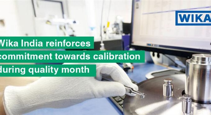 WIKA India Reinforces Commitment Towards Calibration During Quality Month