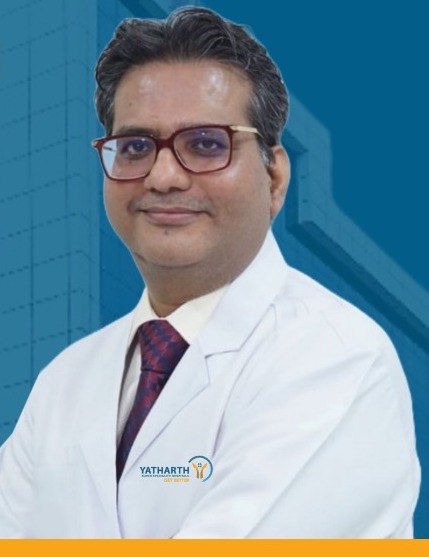 Yatharth Super Speciality Hospital, Sector-110 Noida Welcomes Dr. Deepak Thakur as Principal Consultant – Orthopaedics & Joint Surgeries