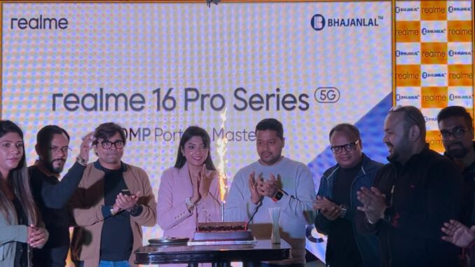 Bhajanlal Hosts Grand Unveiling of Realme 16 Pro Series, Reinforcing Its Authority in Experience-Led Tech Retail
