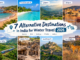 India’s Alternative Winter Destinations