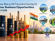 How Rising Oil Prices Are Opening Up New Business Opportunities in India